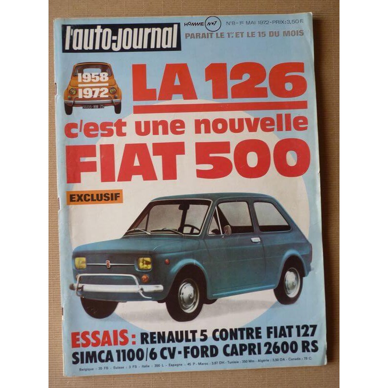 Auto-Journal n°8-72, Simca 1100, Ford Capri 2600RS, Fiat 127, Renault 5, Digue 440 GS, Jean-Pierre Beltoise