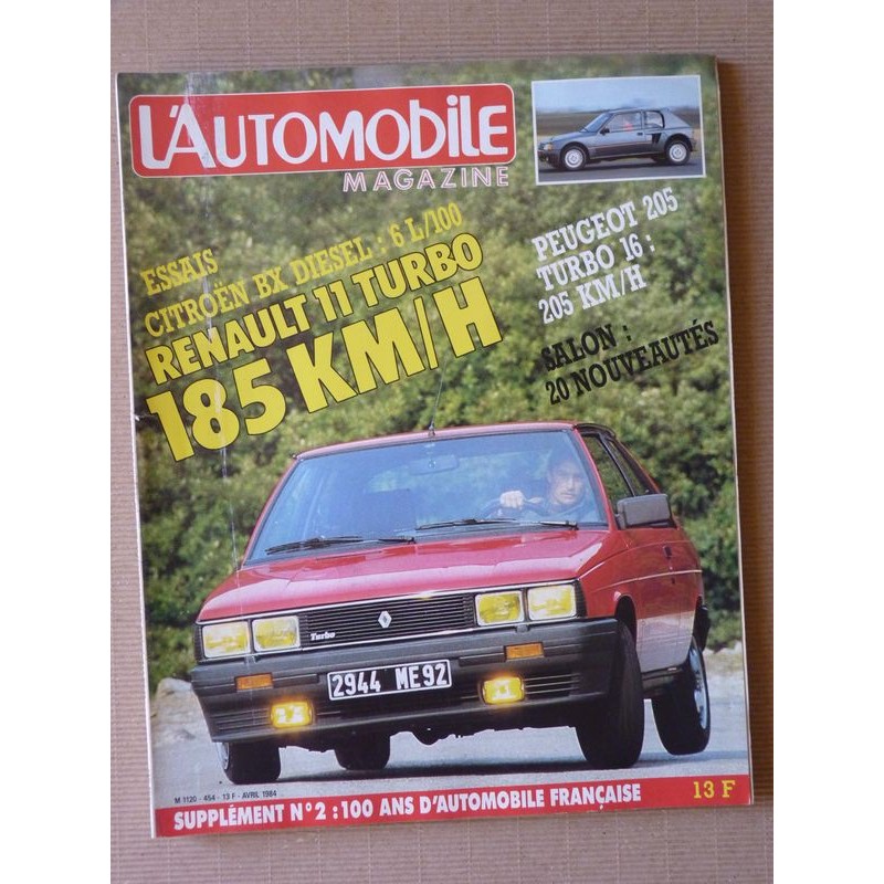 L'Automobile n°454, Peugeot 205 Turbo 16, Renault 11 Turbo, Citroën BX 19 TRD, Porsche Spyder 718