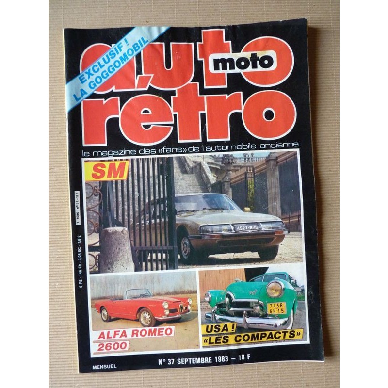 Auto Rétro n°37, Alfa Romeo 2600, Citroën SM, Goggo, Kaiser Henry J., Lotus Elan, Philips Berlina, Simca Océane Plein ciel