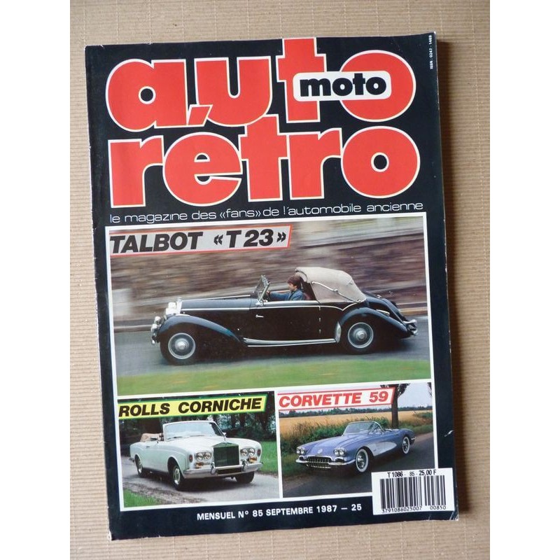 Auto Rétro n°85, Chevrolet Corvette, Rolls Corniche Silver Shadow, Talbot T23, Monet-Goyon LS4, Quadrajet Rochester