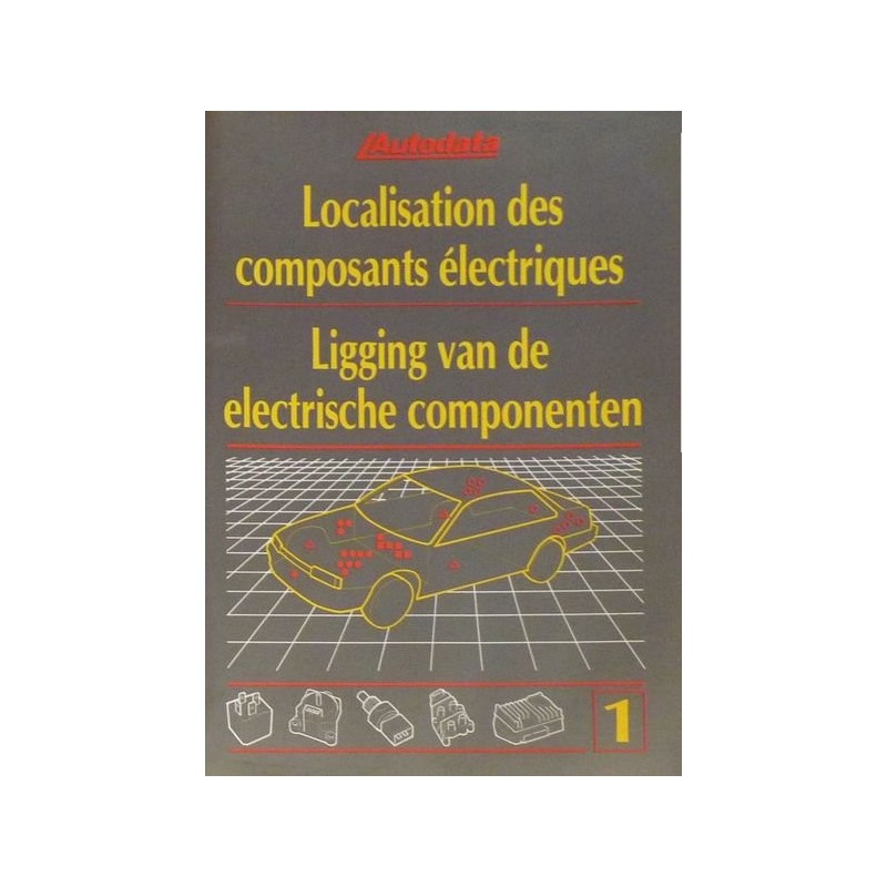 Localisation des composants électriques 1981-92, recueil Autodata n°1