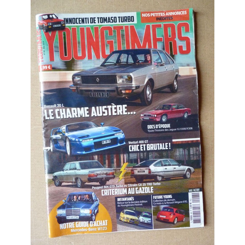 Youngtimers n°98, Innocenti De Tomaso Turbo, Venturi 400 GT, Renault 20L, Mercedes 200, 300 w123