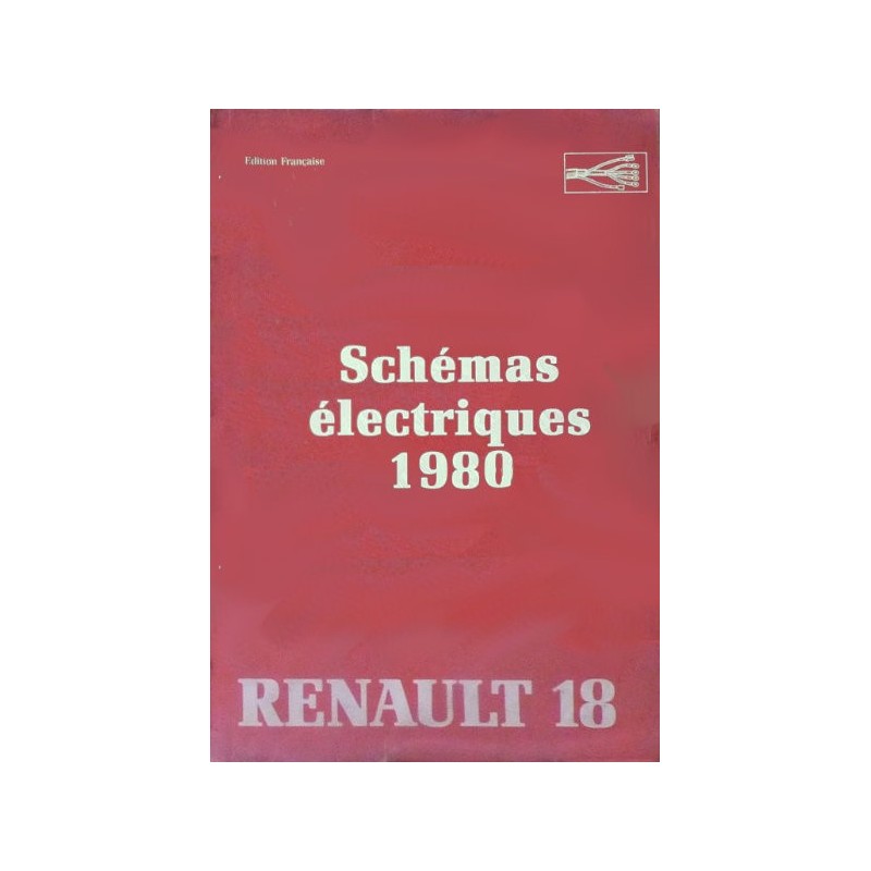 Renault 18, schémas électriques 1980 et diagnostic (eBook)