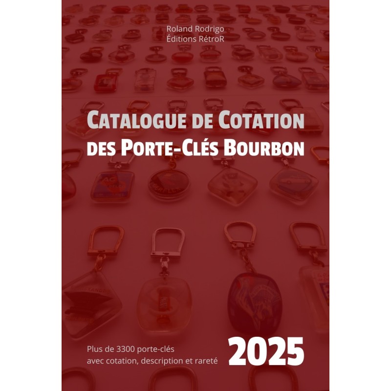 Catalogue de cotation des porte-clés Bourbon 2025, 9782956771883