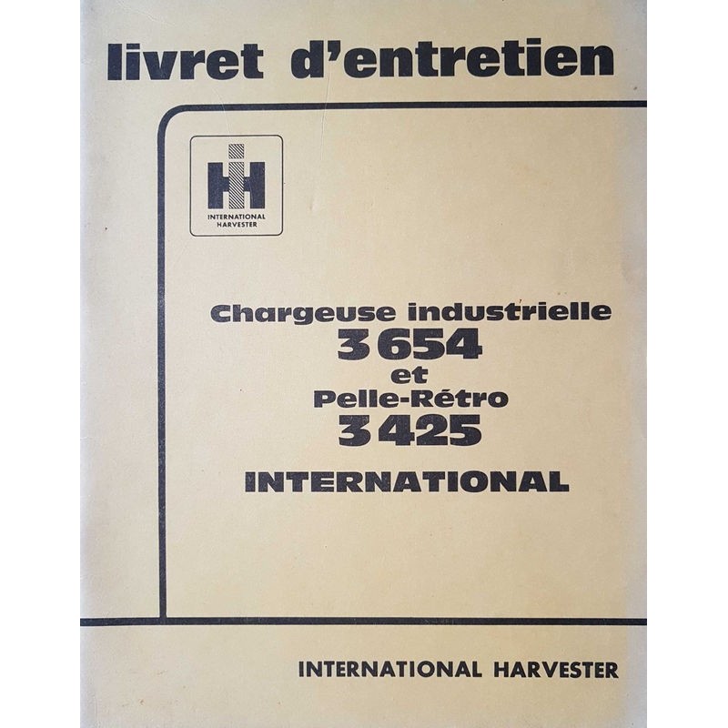 International IH 3654 et 3425, notice d’entretien pelle et chargeuse (eBook)