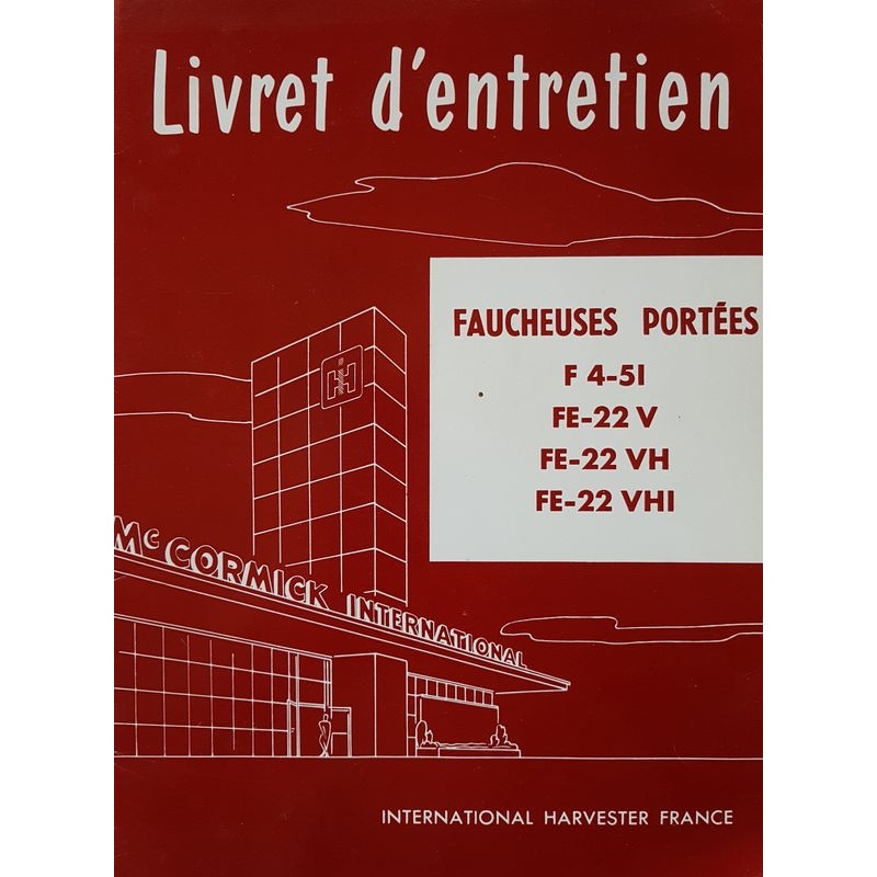 McCormick faucheuse F4-51 FE-22V FE-22VH FE-22VHI, Notice d’entretien (eBook)