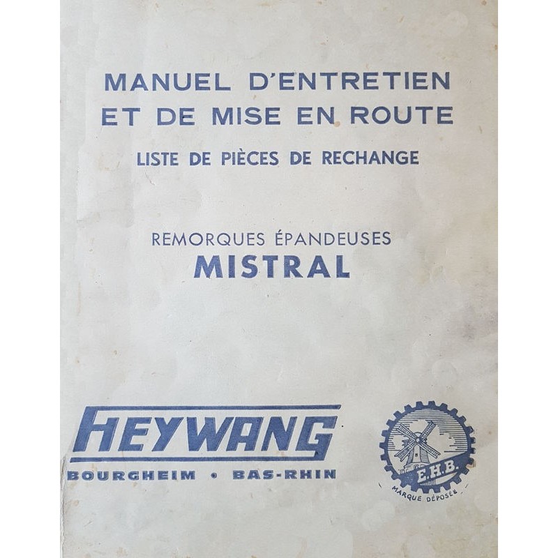 Heywang Mistral remorque épandeuse, Notice d’entretien, catalogue pièces (eBook)