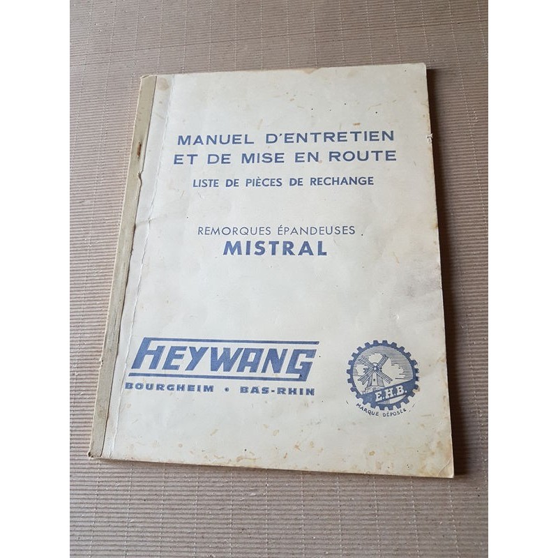 Heywang Mistral remorque épandeuse, Notice d’entretien, catalogue pièces original