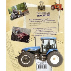 Incroyables tracteurs : Guide illustré du monde des tracteurs