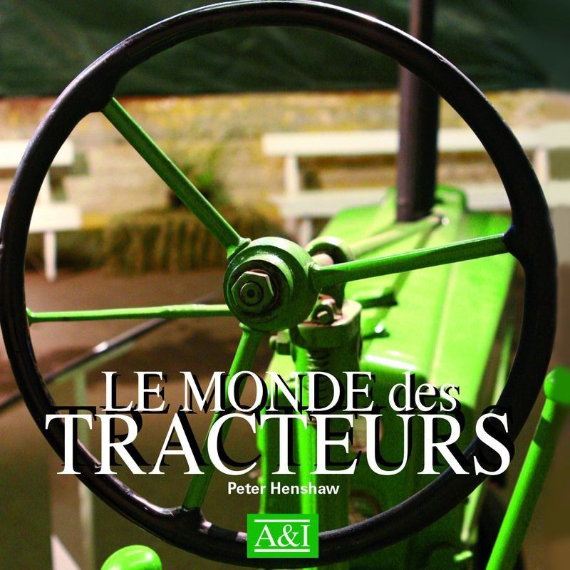 Le monde des tracteurs